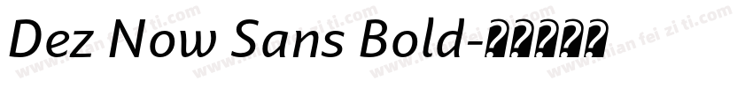 Dez Now Sans Bold字体转换